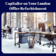 How to Capitalise on your London Office refurbishment